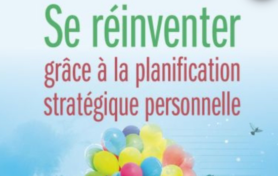 Se réinventer grâce à la planification stratégique personnelle / Danie Beaulieu